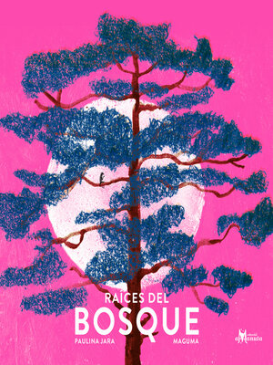 cover image of Raíces del bosque